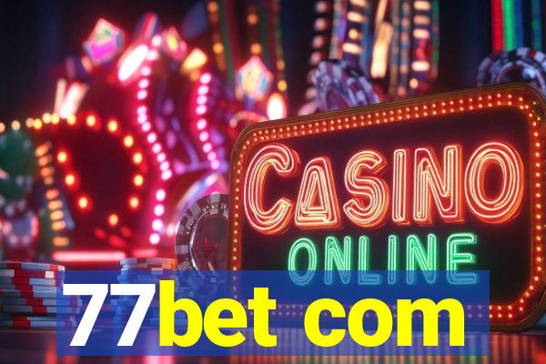77bet com
